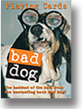 Bad Dog Playing cards by Inkstone Design